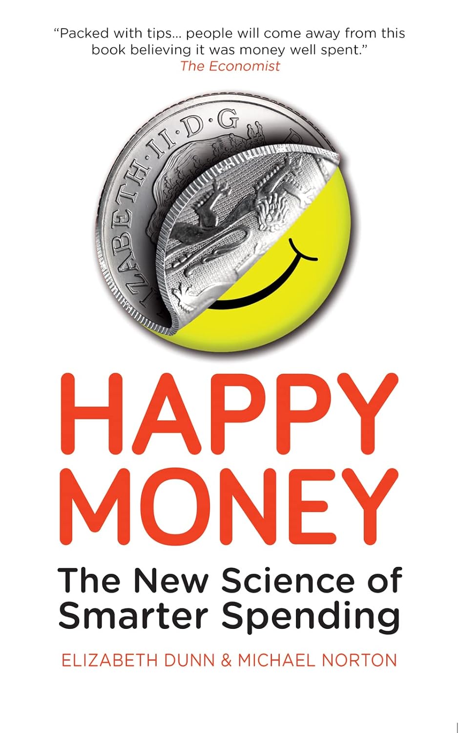 Happy Money - The New Science of Smarter Spending